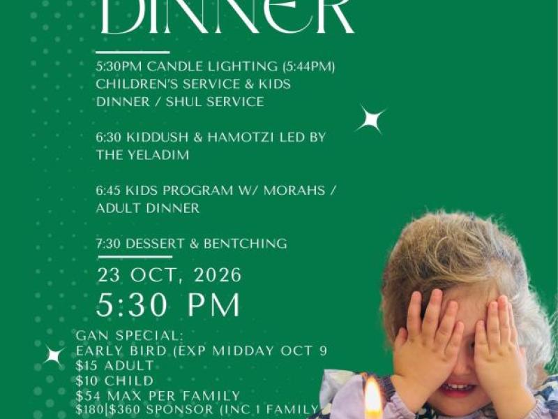 Gan & Community Shabbat Dinner - Friday, October 23 at 5:30 PM