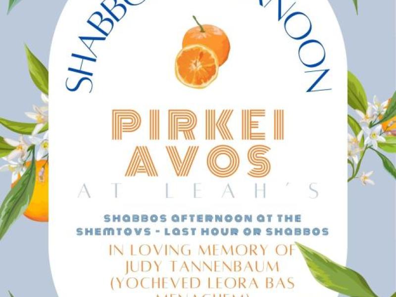 Pirkei Avos with Leah - Saturday, July 11 at 8:20pm