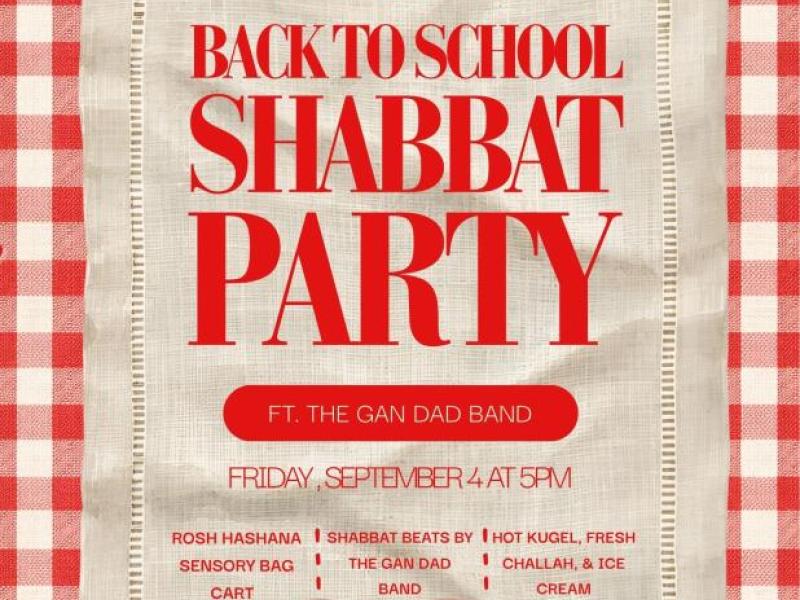 Back to School Shabbat Party - Friday Sept 4 at 5pm