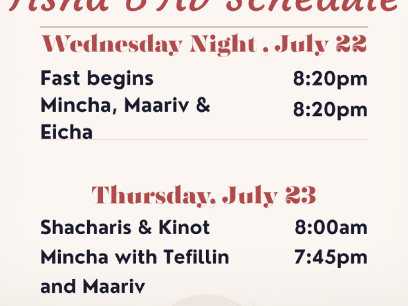 Tisha B'Av Schedule - Wed July 22-Thursday July 23